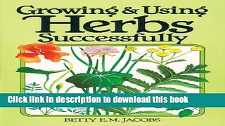 Ebook Growing   Using Herbs Successfully Full Online
