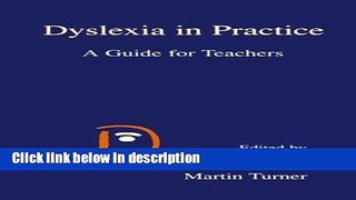 Books Dyslexia in Practice: A Guide for Teachers Free Online