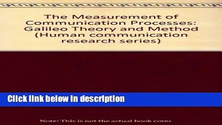Books The Measurement of Communication Processes: Galileo Theory and Method (Human communication