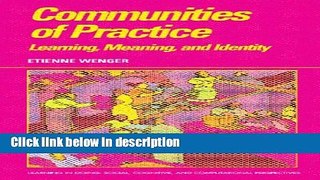 Ebook Communities of Practice: Learning, Meaning, and Identity (Learning in Doing: Social,