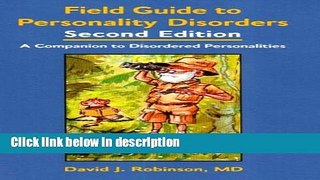 Ebook Field Guide To Personality Disorders: A Companion to Disordered Personalities Full Online
