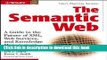 Books The Semantic Web: A Guide to the Future of XML, Web Services, and Knowledge Management Full