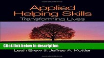 Ebook Applied Helping Skills: Transforming Lives Full Download