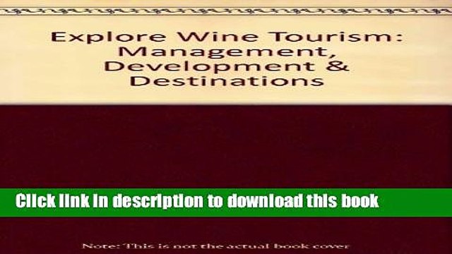 Ebook Explore Wine Tourism: Management, Development Destinations Free Online