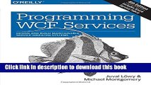 Books Programming WCF Services: Design and Build Maintainable Service-Oriented Systems Free Online