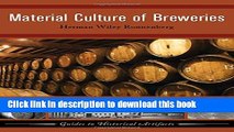 Ebook Material Culture of Breweries (Guides to Historical Artifacts) Free Online
