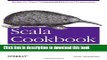 Ebook Scala Cookbook: Recipes for Object-Oriented and Functional Programming Free Online
