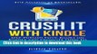 Ebook Crush It with Kindle: Self-Publish Your Books on Kindle and Promote them to Bestseller