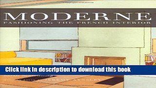 Books Moderne: Fashioning the French Interior Free Online