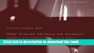 Books The Great Wines of France: France s Top Domains and Their Wines (Mitchell Beazley Drink)