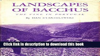 Ebook Landscapes of Bacchus: Vine in Portugal Free Online