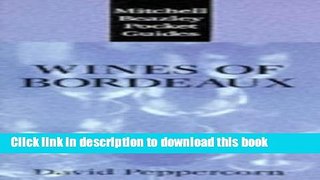 Ebook Wines of Bordeaux (Mitchell Beazley Pocket Guides) Free Online