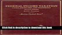 Ebook Federal Income Taxation: Cases, Problems, and Materials Free Online