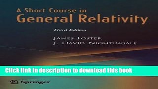 Ebook A Short Course in General Relativity Full Download