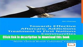 Ebook Towards Effective Aftercare; Addictions Treatment in First Nations Communities: Aftercare