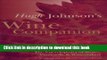 Books Hugh Johnson s Wine Companion: The Encyclopedia of Wines, Vineyards,   Winemakers Free