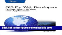 Ebook GIS for Web Developers: Adding  Where  to Your Web Applications Free Download
