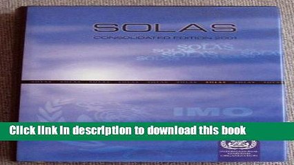 Ebook SOLAS: Consolidated Text of the International Convention for the Safety of Life at Sea Full