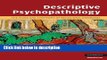 Ebook Descriptive Psychopathology: The Signs and Symptoms of Behavioral Disorders Free Online