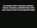 DOWNLOAD FREE E-books  The Complete Guide to Investing in Duplexes Triplexes Fourplexes and
