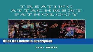 Ebook Treating Attachment Pathology Free Online