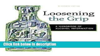 Books Loosening the Grip: A Handbook of Alcohol Information Free Download