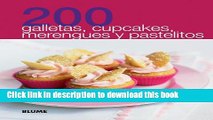 Ebook 200 galletas, cupcakes, merengues y pastelitos (200 Recetas) (Spanish Edition) Free Online