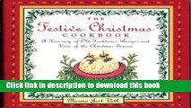 Books The Festive Christmas Cookbook: Cakes, Cookies and Breads Full Online