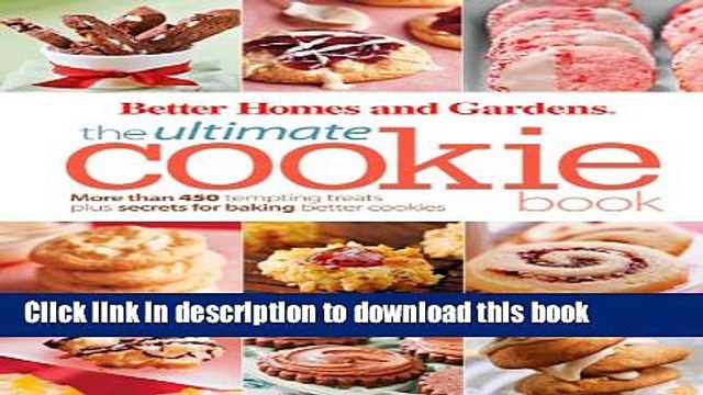 Books BETTER HOMES AND GARDENS: ULTIMATE SERIES - COOKIE (Better Homes Gardens Ultimate) Free
