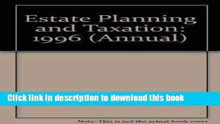 Books Estate Planning and Taxation: 1996 Full Online