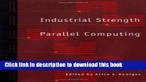 Ebook Industrial Strength Parallel Computing Full Online