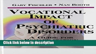 Books Vocational Impact of Psychiatric Disorders: A Guide for Rehabilitation Professionals Free