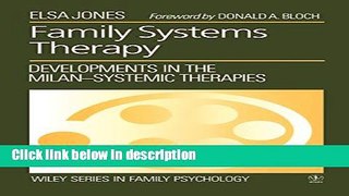 Ebook Family Systems Therapy: Developments in the Milan-Systemic Therapies Free Online