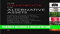 Ebook The Handbook of Alternative Assets: Making money from art, rare books, coins and banknotes,