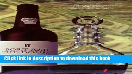 Ebook Port and the Douro (Faber Books on Wine) Free Online