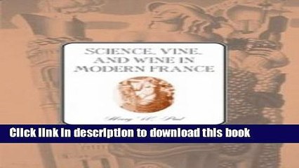 Books Science, Vine and Wine in Modern France Full Download