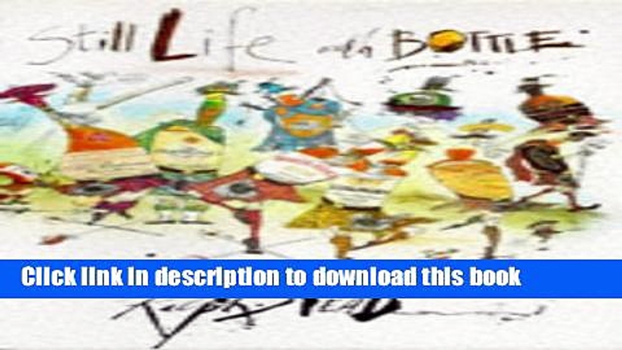 Books Still Life with a Bottle: Whisky According to Ralph Steadman Full Online
