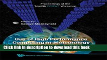 Ebook Use of High Preformance Computing in Meterology: Proceedings of the Twelfth ECMWF Workshop