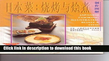 Books Japanese cooking illustrated: roast stew Full Online