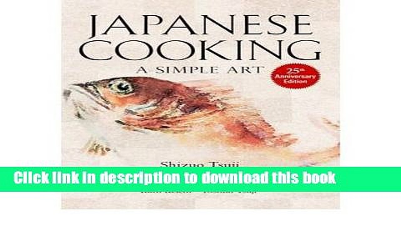 Ebook Japanese Cooking: A Simple Art (Hardback) - Common Full Online