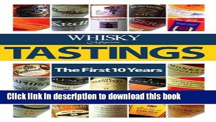 Ebook "Whisky Magazine" Tastings: The First 10 Years Free Online