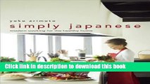 Books Yoko Arimoto, Fumihiko Watanabe sSimply Japanese: Modern Cooking for the Healthy Home