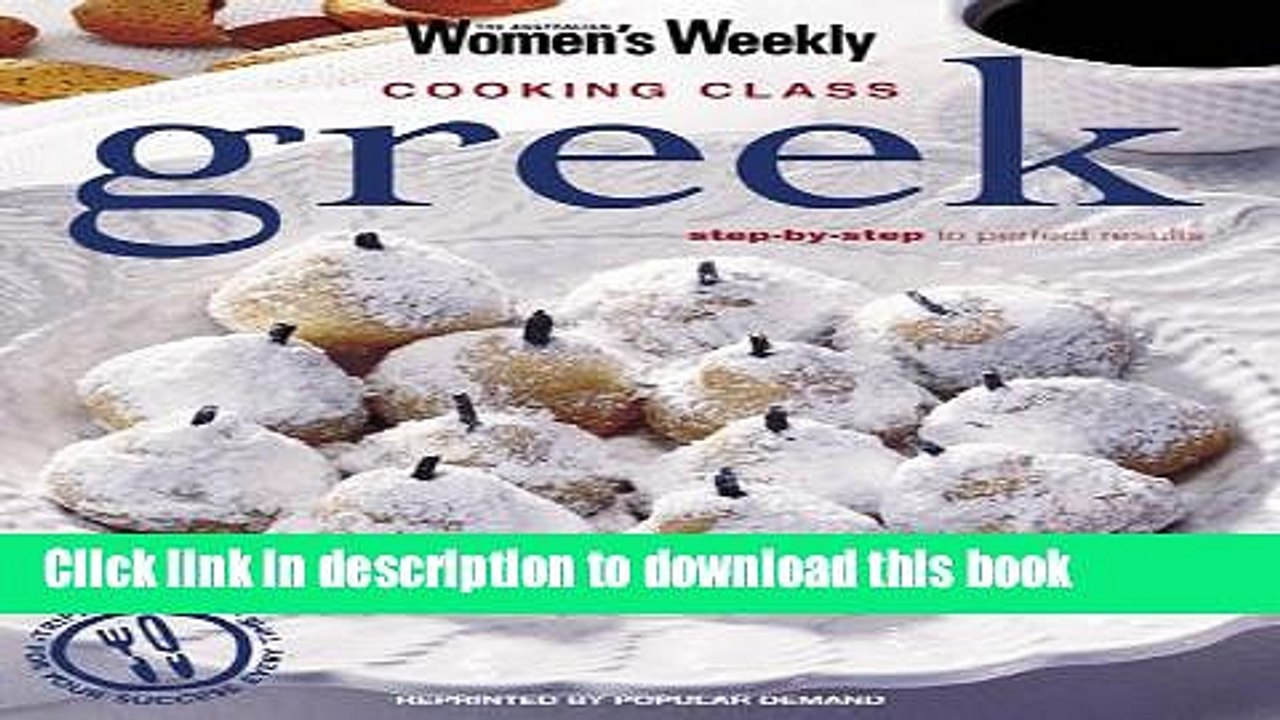 Books Greek Cooking Class: Australian Women s Weekly (The Australian Women s Weekly: New