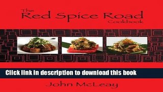 Ebook The Red Spice Road Cookbook Full Download