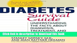 Books Diabetes Survival Guide: Understanding the Facts About Diagnosis, Treatment, and Prevention