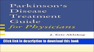 Ebook Parkinson s Disease Treatment Guide for Physicians Full Download