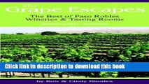Ebook The Grape Escapes: The Best of Paso Robles Wineries   Tasting Rooms Full Online
