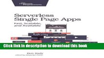 Ebook Serverless Single Page Apps: Fast, Scalable, and Available Full Online