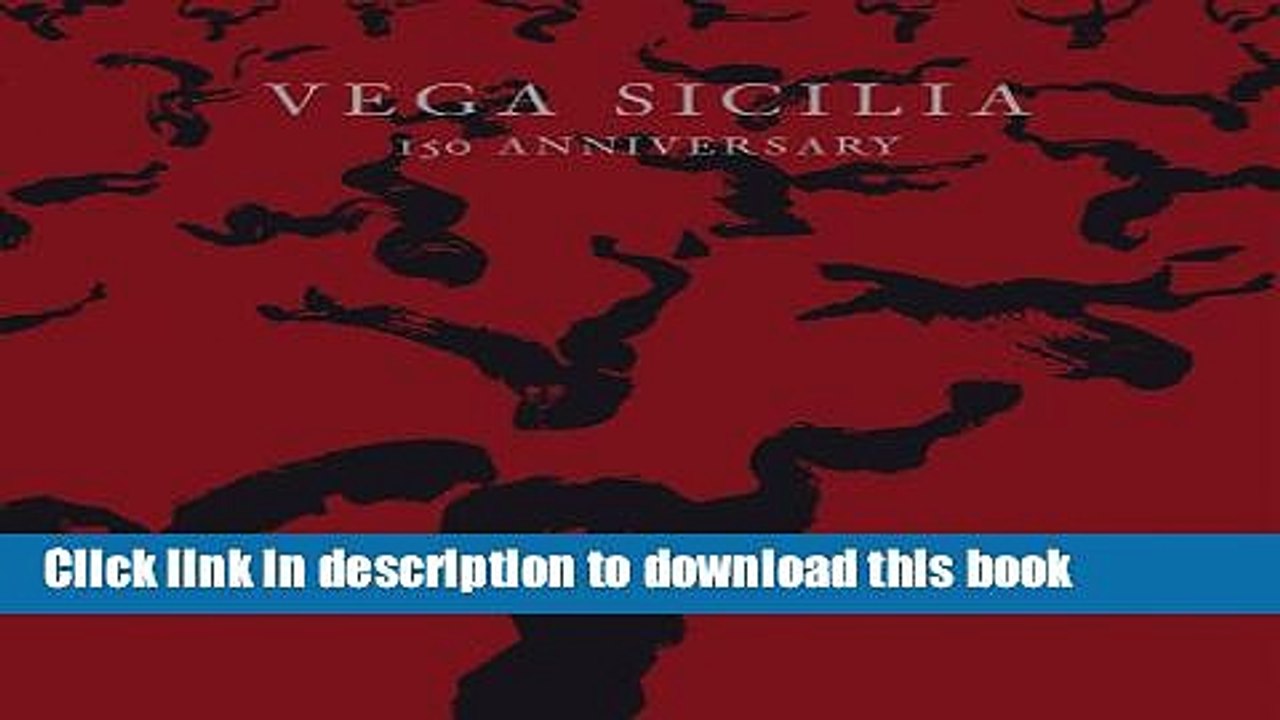 Ebook Vega Sicilia: 150 Anniversary Free Online