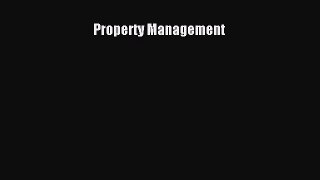 READ book  Property Management  Full E-Book